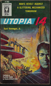 UTOPIA 14 (&quot;Player Piano&quot;) by Vonnegut, Kurt - 1954