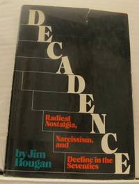 Decadence. Radical Nostalgia, Narcissism and…