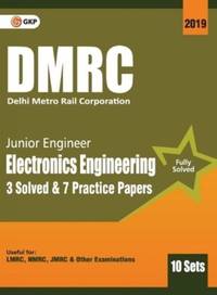 DMRC 2019 : Junior Engineer Electronics Engineering Previous Years' Solved Papers (10 Sets)