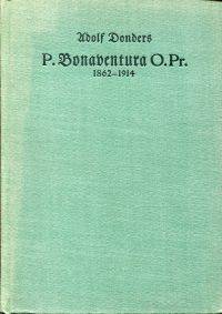 P. Bonaventura O.Pr., 1862-1914.