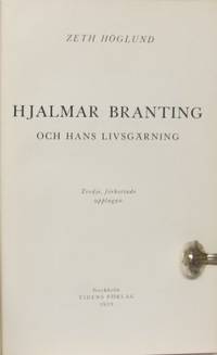 Hjalmar Branting och hans livsgärning.