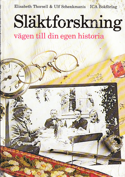 Släktforskning - vägen till din egen historia. I…