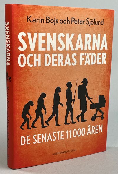 Svenskarna och deras fäder. De senaste 11000…