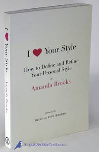 I Love Your Style: How to Define and Refine Your Personal Style