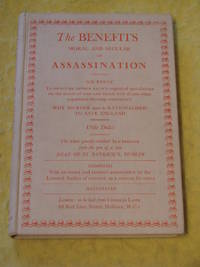 The Benefits Moral and Secular of Assassination