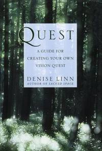 Quest : A Guide for Creating Your Own Vision Quest