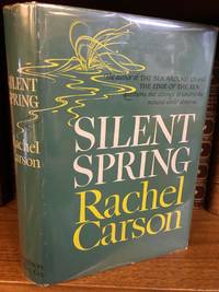 SILENT SPRING by Carson, Rachel [1907-1964]; Darling, Lois & Louis [illus.] - 1962