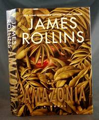 Amazonia: A Novel by Rollins, James - 2002