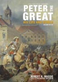 image of Peter the Great: His Life and World