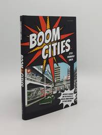 BOOM CITIES Architect Planners and the Politics of Radical Urban Renewal in 1960s Britain