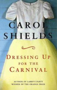 Dressing Up for the Carnival by Shields, Carol - 2003