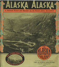 ALASKA - THE LAND OF YESTERDAY. TODAY AND TOMORROW by [ALASKA] - 1938