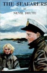 The Seafarers by Nevil Shute - 2002-08-08