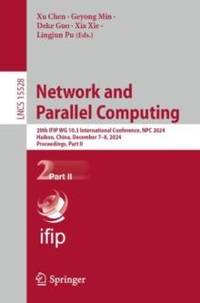 Network and Parallel Computing : 20th IFIP WG 10.3 International Conference, NPC 2024, Haikou,...