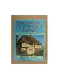 image of Traditional Buildings of Britain: Introduction to Vernacular Architecture