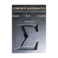 Concrete Mathematics: A Foundation for Computer Science by