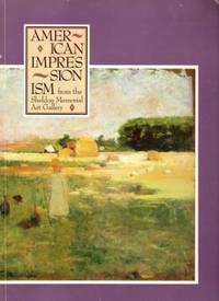 American Impressionism From the Sheldom Memorial Art Gallery