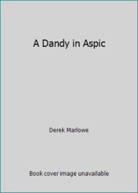 A Dandy in Aspic