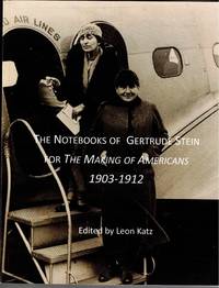 The Notebooks of Gertrude Stein for The Making of Americans, 1903-1912