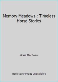 image of Memory Meadows : Timeless Horse Stories