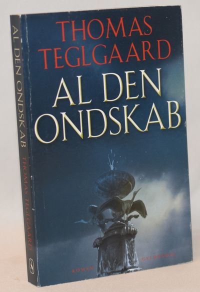 Al den ondskab.
