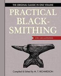 image of Practical Blacksmithing: The Original Classic in One Volume - Over 1,000 Illustrations