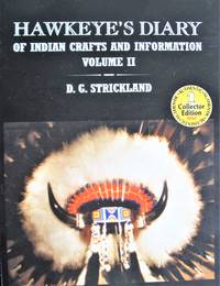 image of Hawkeye's Diary of Indian Crafts and Information. Volume II
