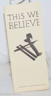 image of This We Believe: A Reaffirmation of Belief in the Public Schools