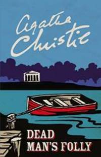 Dead Man&#039;s Folly by Agatha Christie - 2014-03-13