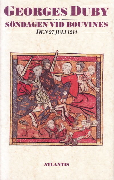 Söndagen vid Bouvines. Den 27 juli 1214.…