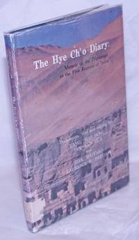 image of The Hye Ch'o Diary: Memoir of the Pilgrimage to the Five Regions of India. Translation, text and editing by: Yang, Han-Sung; Jan, Yun-Hua; and Iida, Shotaro; Laurence W Preston