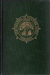 [VIRGINIA] NEWPORT NEWS, VIRGINIA 1607 - 1960