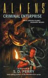 Criminal Enterprise : On a Lawless Planet, Savagery Reigns
