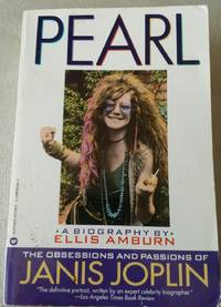 Pearl The Obsessions and Passions of Janis Joplin