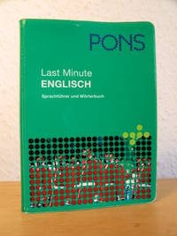 PONS Last Minute Englisch. Sprachführer und Wörterbuch