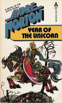 Year of the Unicorn (Witch World #3) by Andre Norton - March 1979