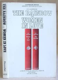 D H Lawrence : The Rainbow And Women In Love - A Casebook