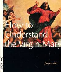 How to Understand the Virgin Mary
