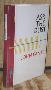 Ask the Dust by Fante, John & Bukowski, Charles (Preface) - 1980