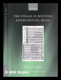 The finale in western instrumental music / Michael Talbot