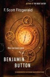 The Curious Case of Benjamin Button by F. Scott Fitzgerald - 2007-01-02