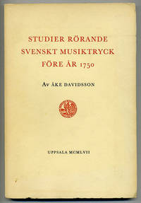 Studier rörande svenskt musiktryck före år 1750.…