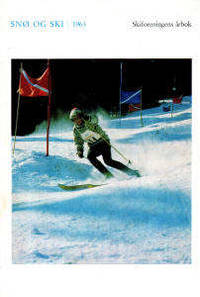 Snø og ski. Skiforeningens årbok 1963. 69. årgang.
