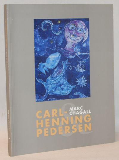 Carl-Henning Pedersen & Marc Chagall.