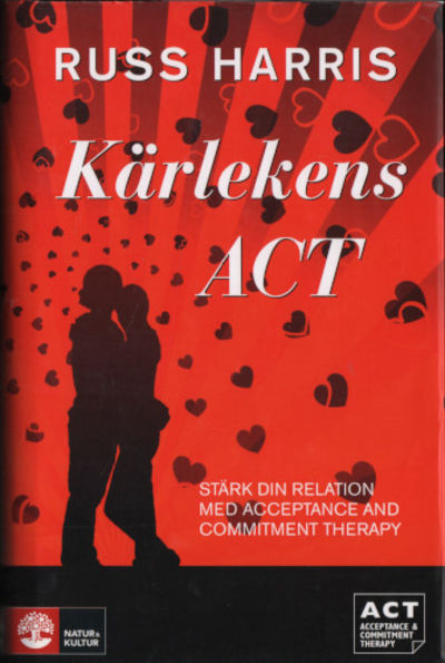 KÄRLEKENS ACT. Stärk din relation med Acceptance…