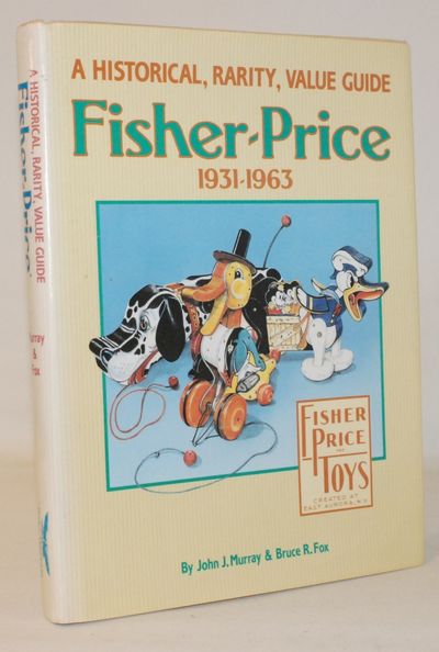 Fisher-Price, 1931-63: A Historical, Rarity,…