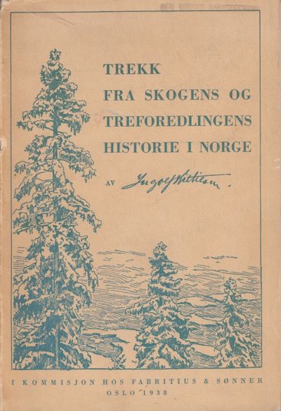 Trekk fra skogens og treforedlingens historie i…