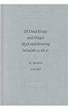 OF DEAD KINGS AND DIRGES: MYTH AND MEANING IN ISAIAH 14:4B-21 (SBL - ACADEMIA BIBLICA, 11)...