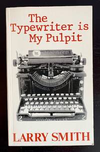 The Typewriter is My Pulpit