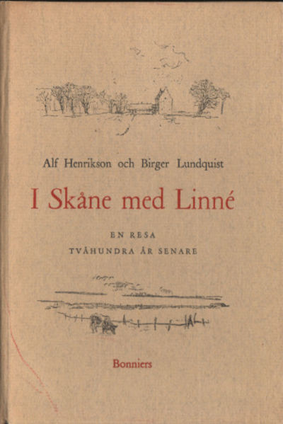 I SKÅNE MED LINNÉ. En resa tvåhundra år senare.
